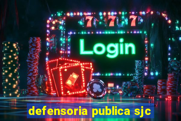 defensoria publica sjc